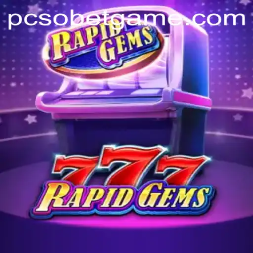 Exploring RapidGems777: A Thrilling Gaming Experience Paired with PcsoBet Login Features